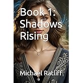 Book 1: Shadows Rising (The Chronicles of Light and Darkness)