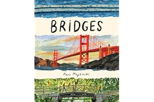 Bridges: A Nonfiction Picture Book About Bridges Around the World