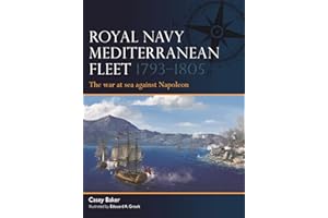 Royal Navy Mediterranean Fleet 1793–1805: The war at sea against Napoleon