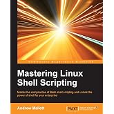 Mastering Linux Shell Scripting
