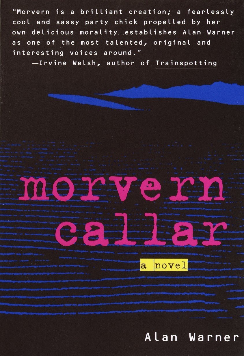 Morvern Callar Morvern Callar Cycle Warner Alan 9780385487412 Amazon Com Books
