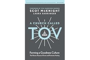 A Church Called Tov: Forming a Goodness Culture That Resists Abuses of Power and Promotes Healing
