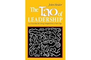 Tao of Leadership: Lao Tzu's Tao Te Ching Adapted for a New Age