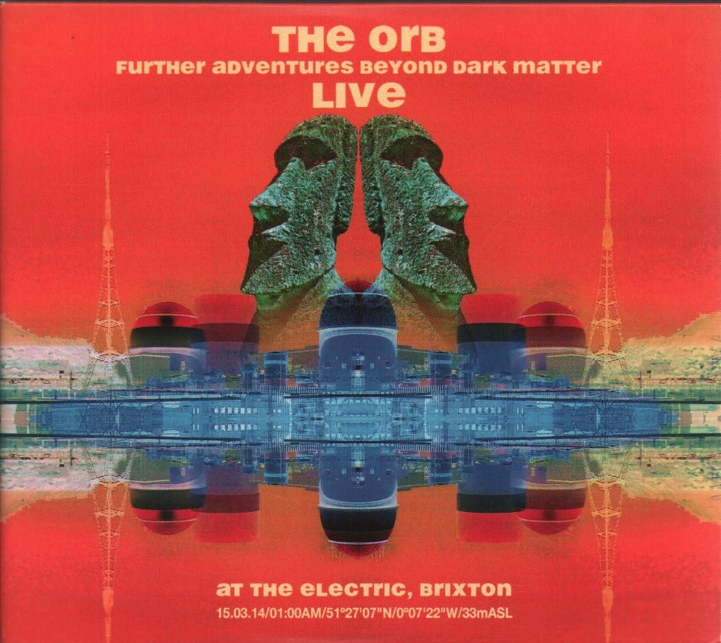 The Orb ‎– Further Adventures Beyond Dark Matter Live