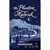 The Phantom Maverick