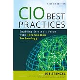 CIO Best Practices: Enabling Strategic Value With Information Technology (Wiley CIO)