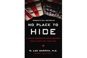 No Place to Hide: A Brain Surgeon’s Long Journey Home from the Iraq War