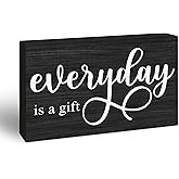 Rustic Wooden Block Sign - Everyday Is A Gift - 6"X4" Postive Pine Wood Plaque, Home & Garden Decor, Housewarming Gift For Friends, Desk & Tabletop, Shelf Accessories（Black） - A14-1