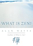 What Is Zen?