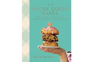 The Scone Queen Bakes: 100 Recipes for Scones, Muffins, Cookies, and Cakes from the Founder of The Hungry Gnome: A Cookbook