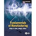 Fundamentals of Manufacturing 3rd Edition