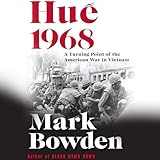 Hue 1968: A Turning Point of the American War in Vietnam