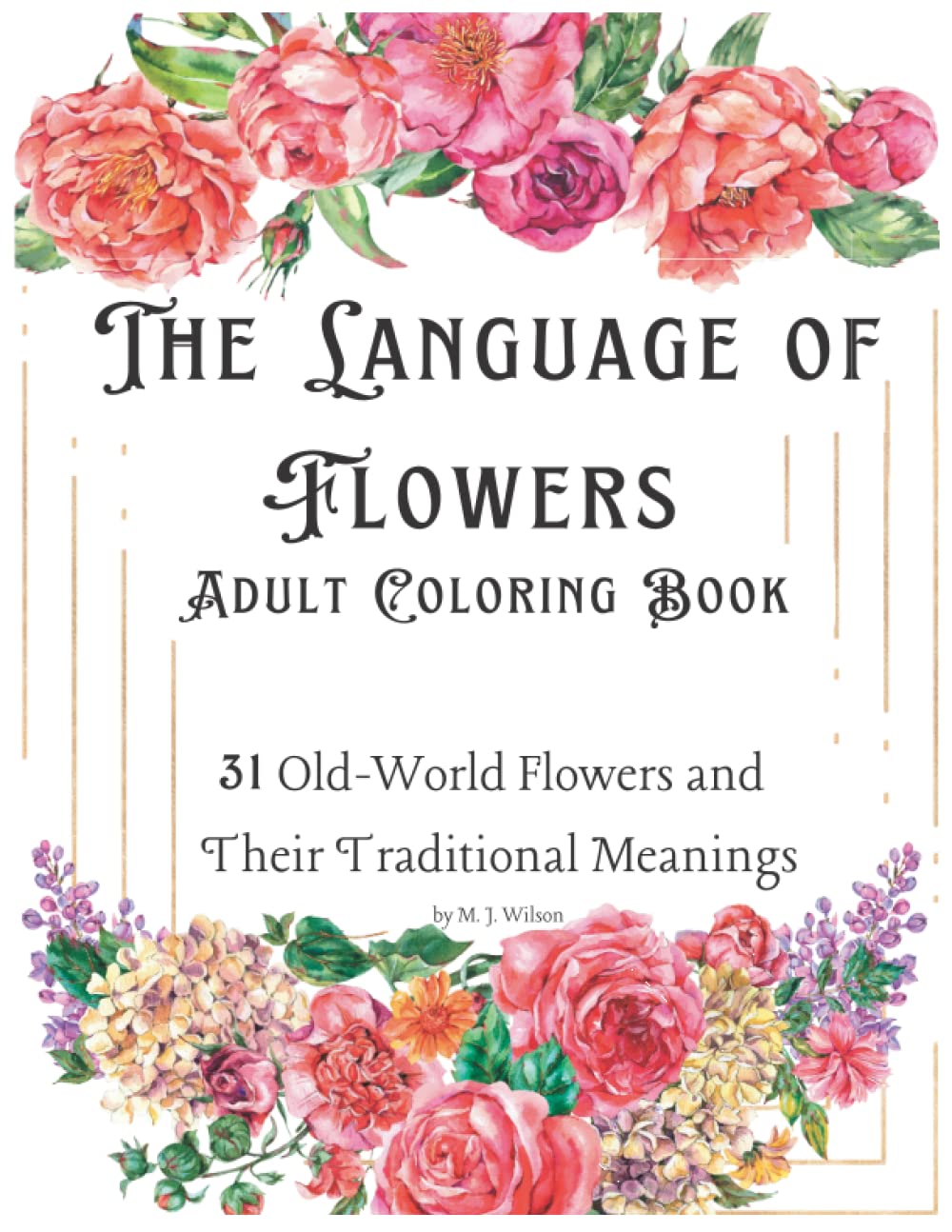 Mua The Language of Flowers Adult Coloring Book Over 31 Beautiful