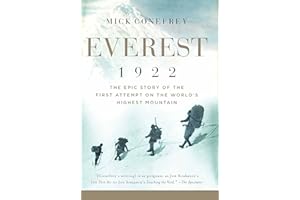Everest 1922: The Epic Story of the First Attempt on the World's Highest Mountain