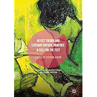 Affect Theory and Literary Critical Practice: A Feel for the Text (Palgrave Studies in Affect Theory and Literary… book cover