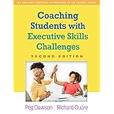 Coaching Students with Executive Skills Challenges (The Guilford Practical Intervention in the Schools Series)