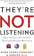 They're Not Listening: How The Elites Created the National Populist Revolution