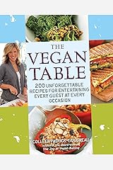 The Vegan Table: 200 Unforgettable Recipes for Entertaining Every Guest at Every Occasion Paperback