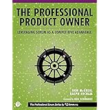 The Professional Product Owner: Leveraging Scrum as a Competitive Advantage