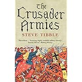The Crusader Armies: 1099–1187