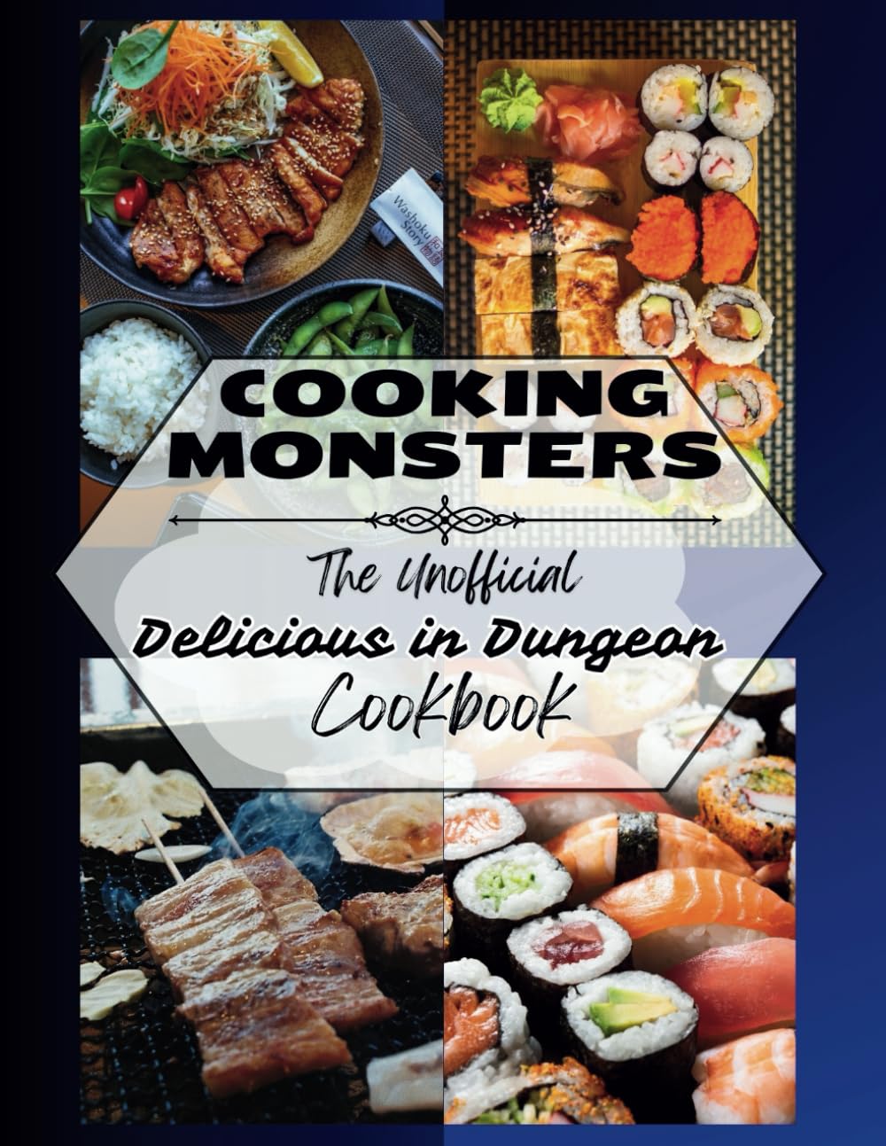 Cooking Monsters: The Unofficial 