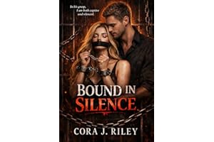 Bound In Silence: A Dark Captive Mafia Romance (THE VALENTINO CRIME FAMILY SERIES Book 2)