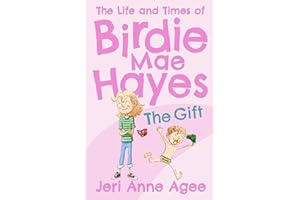 Gift: The Life and Times of Birdie Mae Hayes #1