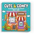 Cute & Comfy - Coloring Book for Adults: Bold - Easy