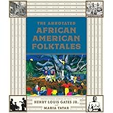 The Annotated African American Folktales (The Annotated Books)