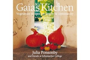 Gaia's Kitchen: Vegetarian Recipes for Family & Community