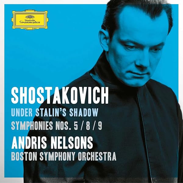 Andris Nelsons - Shostakovich Under Stalin's Shadow - Sym