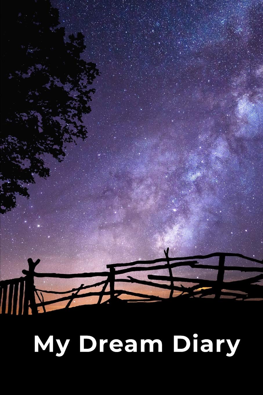 My Dream Diary A Simple Dream Journal A Great Notebook For Dream Catchers For Dream Analysis And Dream Interpretation This Dream Book Has Spaces To Write Out The Events Of Your Dreams