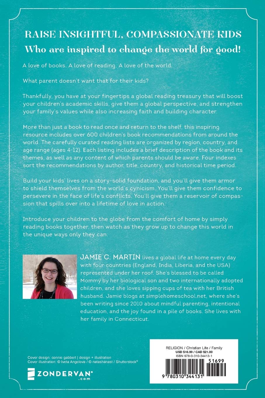 Give Your Child The World Raising Globally Minded Kids One Book At A Time Martin Jamie C Tsh Oxenreider Amazon Com Books