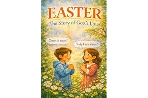 Easter: The Story of God’s Love