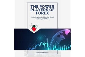 The Power Players of Forex: Exploring Central Banks, Retail Traders, and More