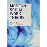 Modern Social Work Theory, Fourth Edition