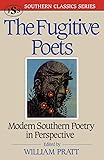 The Fugitive Poets: Modern Southern Poetry (Southern Classics Series)