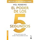El poder de los 5 segundos: Sé valiente en el día a día y transforma tu vida / The 5 Second Rule (Spanish Edition)