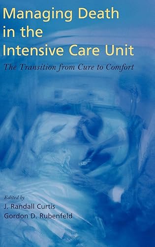 Download Managing Death in the ICU: The Transition from Cure to Comfort PDF