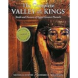 The Complete Valley of the Kings: Tombs and Treasures of Egypt's Greatest Pharaohs