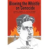 Blowing the Whistle on Genocide: Josiah E. DuBois, Jr. and the Struggle for a U.S. Response to the Holocaust (Shofar Suppleme