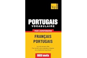 Vocabulaire Français-Portugais pour l'autoformation. 9000 mots