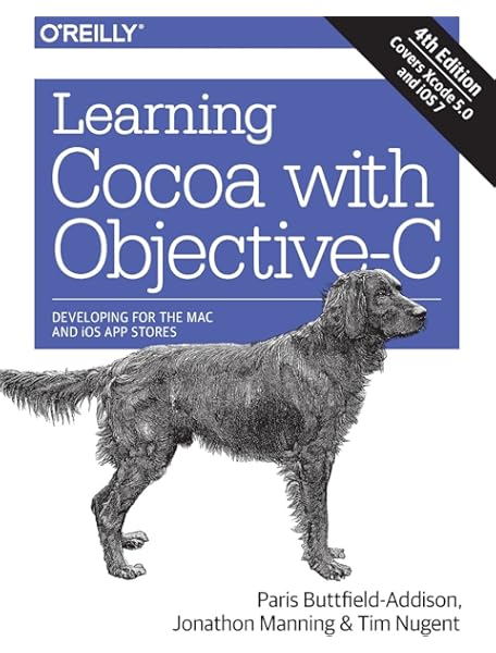 Learning Cocoa With Objective C Developing For The Mac And Ios