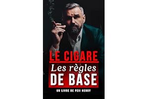 Le Cigare: Les règles de base (French Edition)