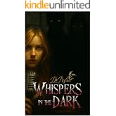 Whispers in the Dark