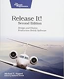 Release It!: Design and Deploy Production-Ready Software