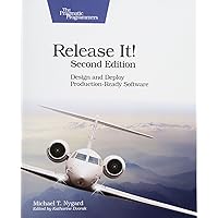 Release It!: Design and Deploy Production-Ready Software