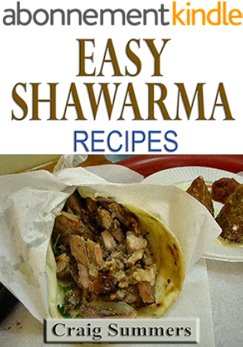 Download Easy Shawarma Recipes (English Edition) PDF
