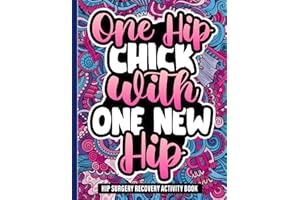 Hip Surgery Recovery Activity Book: After Hip Replacement Surgery Gift for Recovery & Relaxation with Fun & Engaging Puzzles for Women & Men