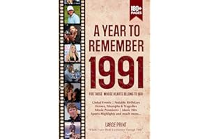 A Year To Remember 1991 History Book: A Nostalgic Tribute for the Radio Babies with Heartfelt Memories of 1991 – An Ideal Gif